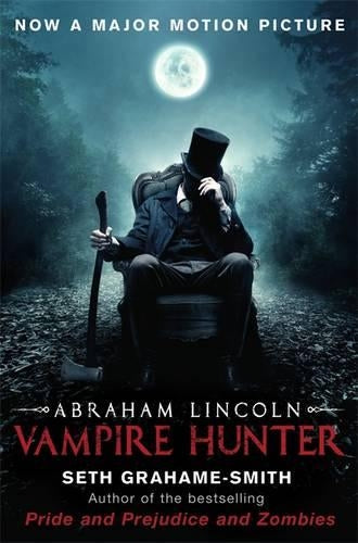 Abraham Lincoln Vampire Hunter (Film Tie-In)