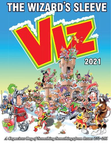Viz Annual 2021: The Wizards Sleeve: A Rousing Blast from the pages of Issues 272~281 (Annuals 2021)