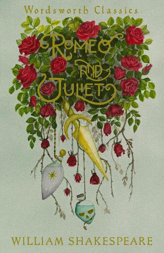 Romeo and Juliet (Wordsworth Classics)