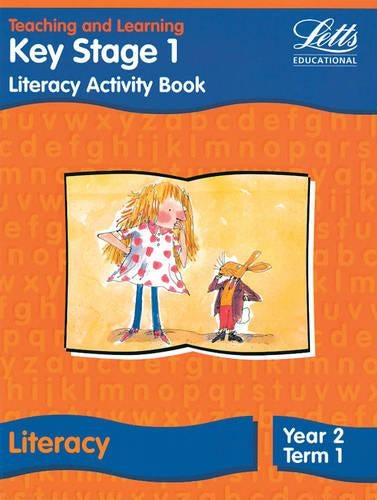 Key Stage 1 Literacy: Year 2, Term 1: Activity Book (Letts Primary Activity Books for Schools): Literacy Book - Year 2, Term 1