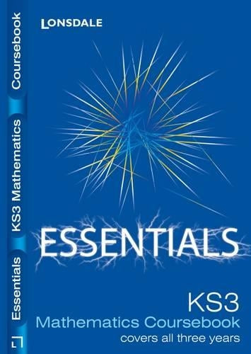 Complete Key Stage 3 Maths: Course Book (Lonsdale Key Stage 3 Essentials)