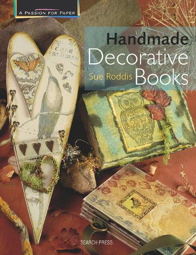 Passion for Paper: Handmade Decorative Books (A Passion for Paper)