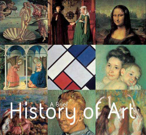 A Brief History Of Art (The Worlds Greatest Art)