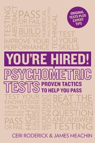 Youre Hired! Psychometric Tests: Proven tactics to help you pass