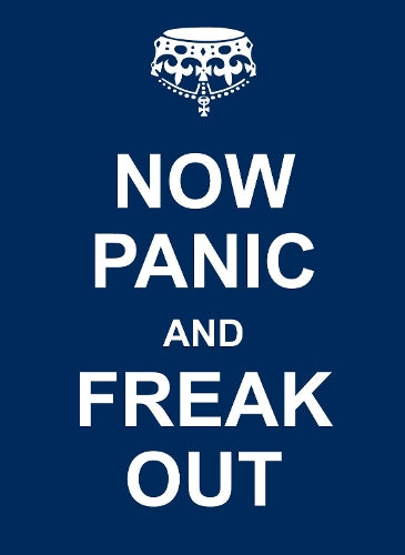Now Panic and Freak Out
