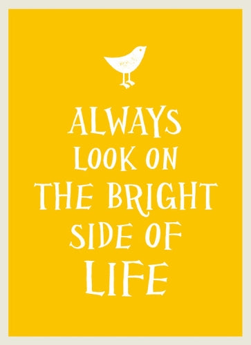 Always Look on the Bright Side of Life (Gift Book)