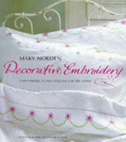 Decorative Embroidery: 40 Projects and Designs for the Home