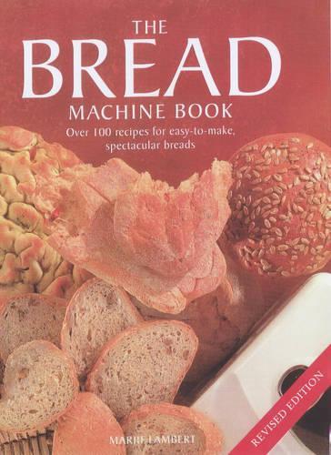 The Bread Machine