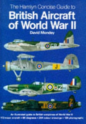 The Hamlyn Concise Guide to British Aircraft of World War II