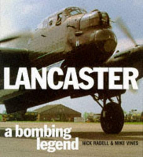 Lancaster: A Bombing Legend (Osprey Classic Aircraft)