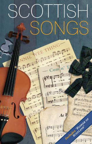 Scottish Songs (Waverley Scottish Classics)