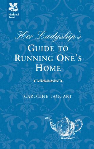Her Ladyships Guide to Running Ones Home