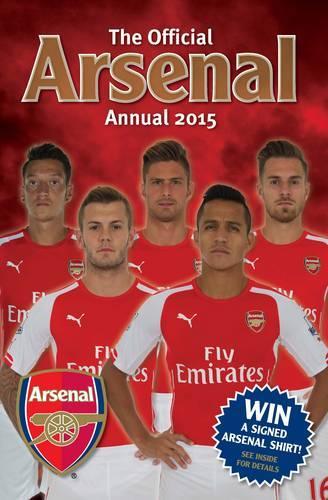 Official Arsenal FC 2015 Annual (Annuals 2015)