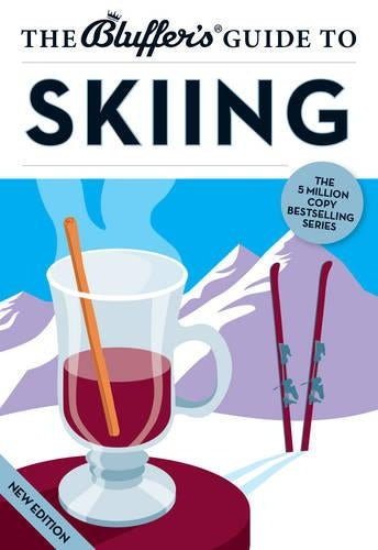 The Bluffers Guide to Skiing (Bluffers Guides)