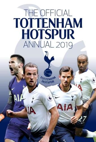 The Official Tottenham Hotspur Annual 2019