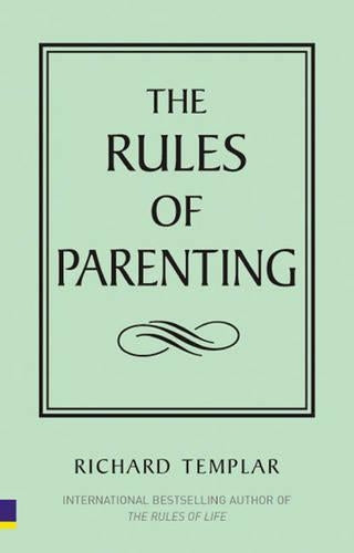 The Rules of Parenting (The Rules Series)