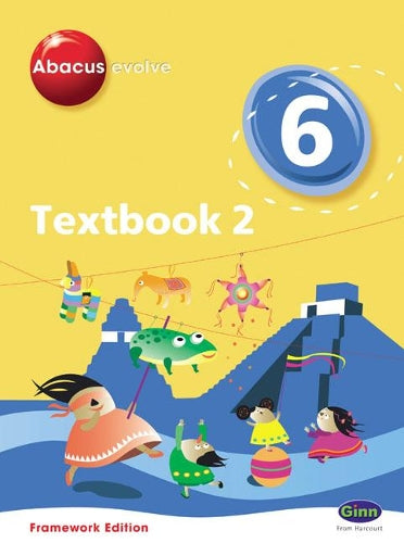 Abacus Evolve Framework Edition Year 6/P7: Textbook 2: Year 6/P7 (Abacus Evolve Fwk (2007))
