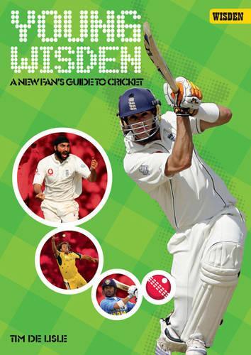 Young Wisden: A New Fans Guide to Cricket