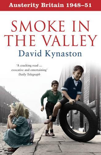 Austerity Britain: Smoke in the Valley (Tales of a New Jerusalem 2)