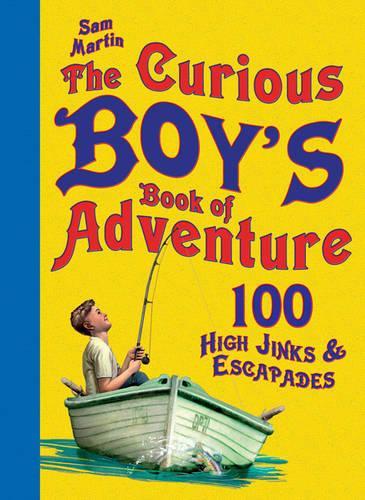 The Curious Boys Book of Adventure