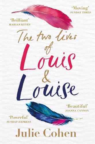The Two Lives of Louis & Louise: The emotional new novel from the Richard and Judy bestselling author of Together