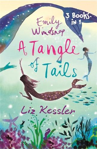 A Tangle of Tails: 3 Books in 1 (Emily Windsnap)