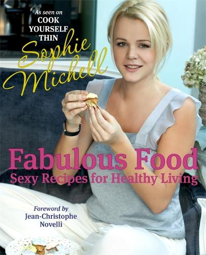 Fabulous Food: Sexy Recipes for Healthy Living