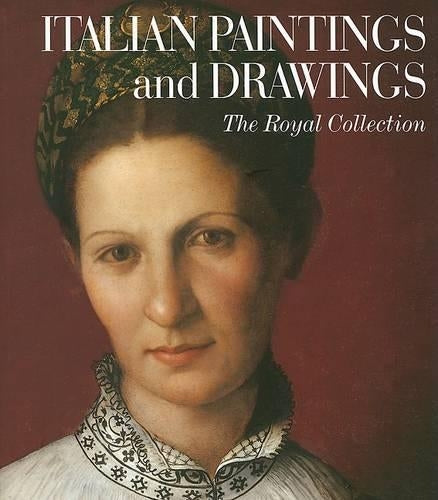 Italian Paintings and Drawings: The Royal Collection (Art)