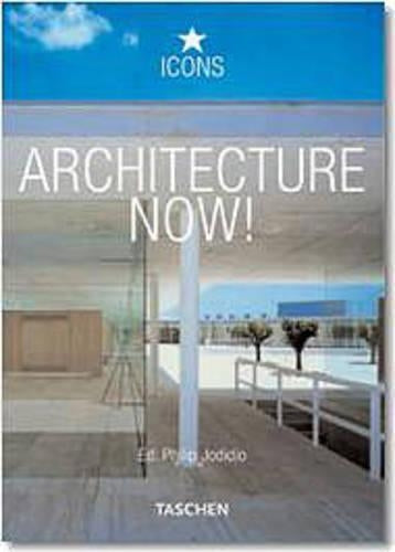 Architecture Now!: 100 Contemporary Architects (Icons Series)