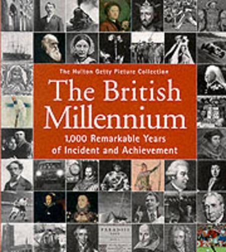 The British Millennium (The Hulton Getty Picture Collection)