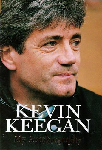 My Autobiography: Kevin Keegan