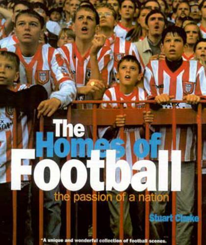 Homes Of Football: Passion of a Nation