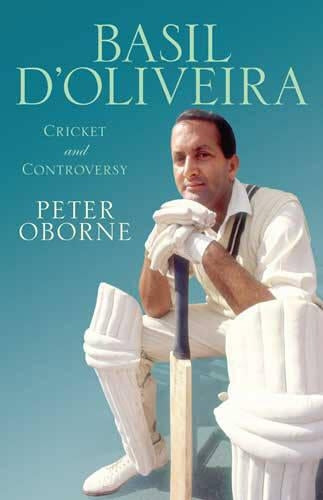 Basil DOliveira: Cricket and Conspiracy: The Untold Story