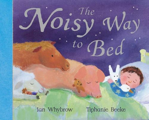 The Noisy Way to Bed
