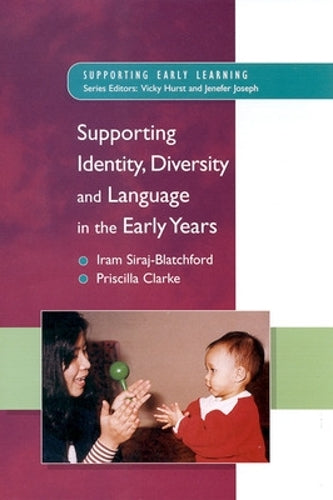 Supporting Identity, Diversity & Language in the Early Years (Supporting Early Learning)