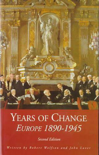 Years Of Change, European History, 1890-1945, 2nd edn