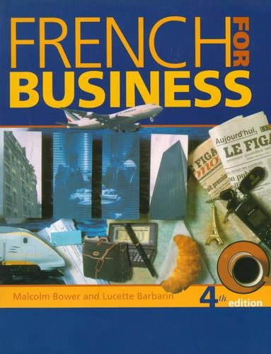 French For Business: Student's Book, 4th edn