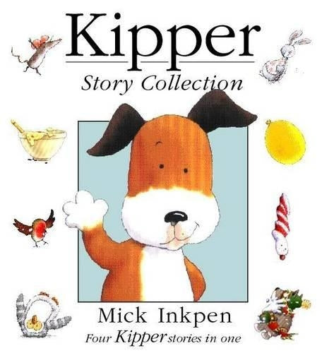 Kipper Story Collection: "Kipper", "Kippers Birthday", "Kippers Toybox", "Kippers Snowy Day"
