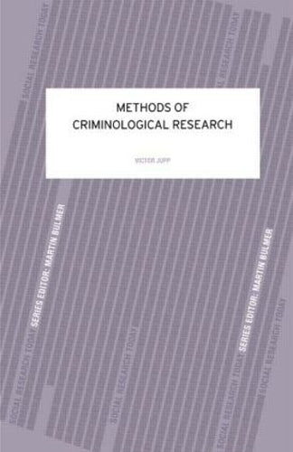 Methods of Criminological Research (Contemporary Social Research)