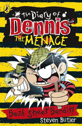 The Diary of Dennis the Menace: Bash Street Bandit (Book 4)