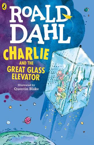 Charlie and the Great Glass Elevator (Dahl Fiction)