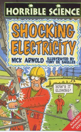 Shocking Electricity (Horrible Science)