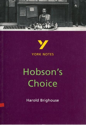 Hobsons Choice: York Notes for GCSE