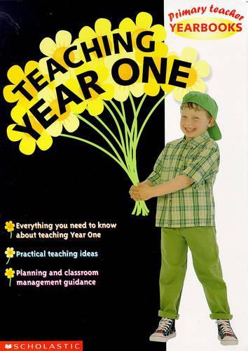 Teaching Year 1 (Primary Teacher Yearbooks)