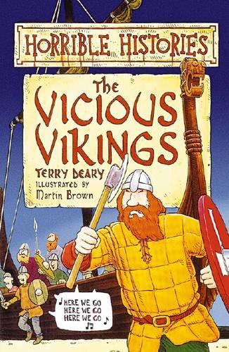 The Vicious Vikings : ( Horrible Histories )