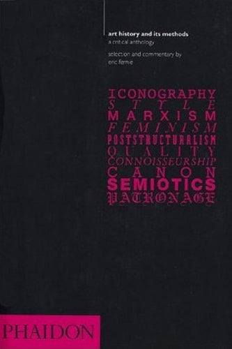 Art History and Its Methods: A Critical Anthology