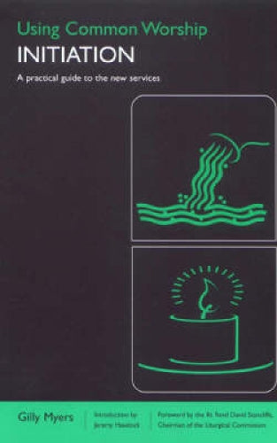 Using Common Worship: Initiation: Initiation Services