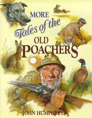 More Tales of the Old Poachers