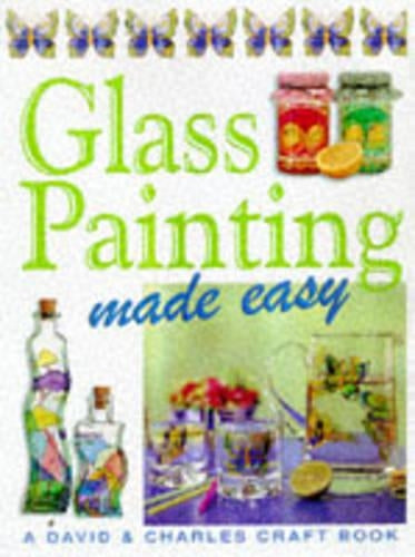 Glass Painting Made Easy (Crafts Made Easy)