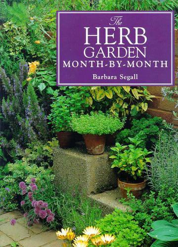 The Herb Garden Month-by-month